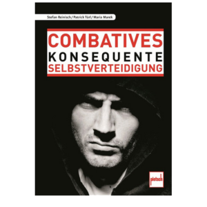 combatives_konsequente_selbstverteidigung